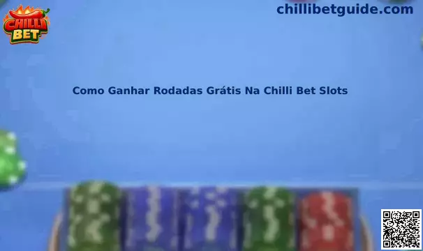 Guia sobre rodadas grátis na Chilli Bet Slots