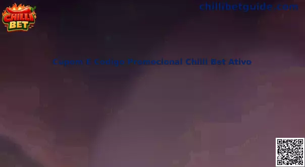Cupom E Código Promocional Chilli Bet Ativo