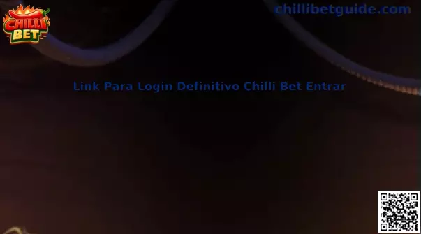 Guia de acesso seguro ao Link Para Login Definitivo Chilli Bet Entrar