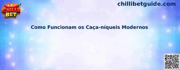 Como Funcionam os Caça-níqueis Modernos