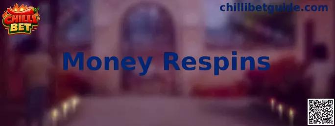 Money Respins Chilli Heat